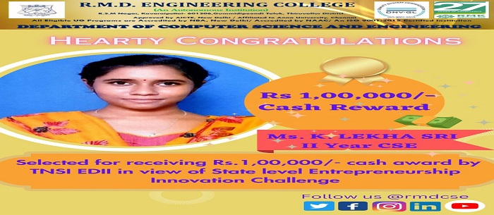 Ms. K. Lekha Sri (2025 Batch) has been selected for receiving Rs. 1,00,000/- cash award by TNSI EDII in view of State Level Entrepreneurship Innovation Challenge.